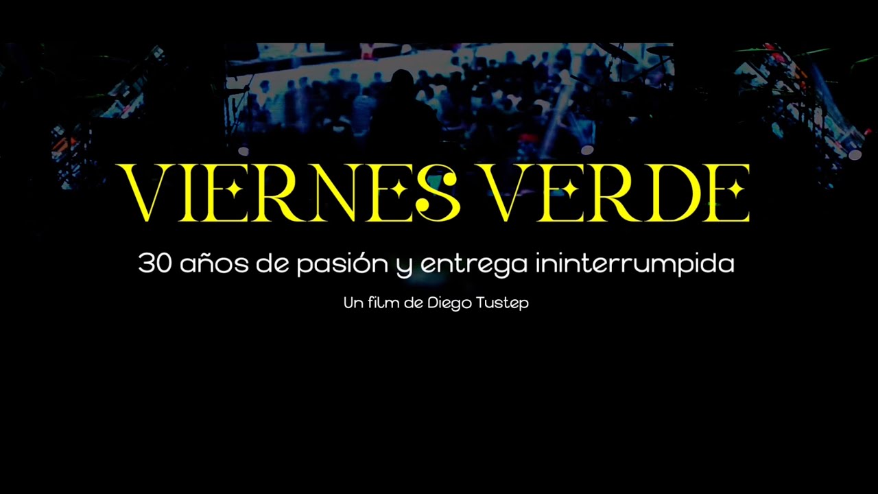 Viernes Verde - 30 años de pasión y entrega ininterrumpida