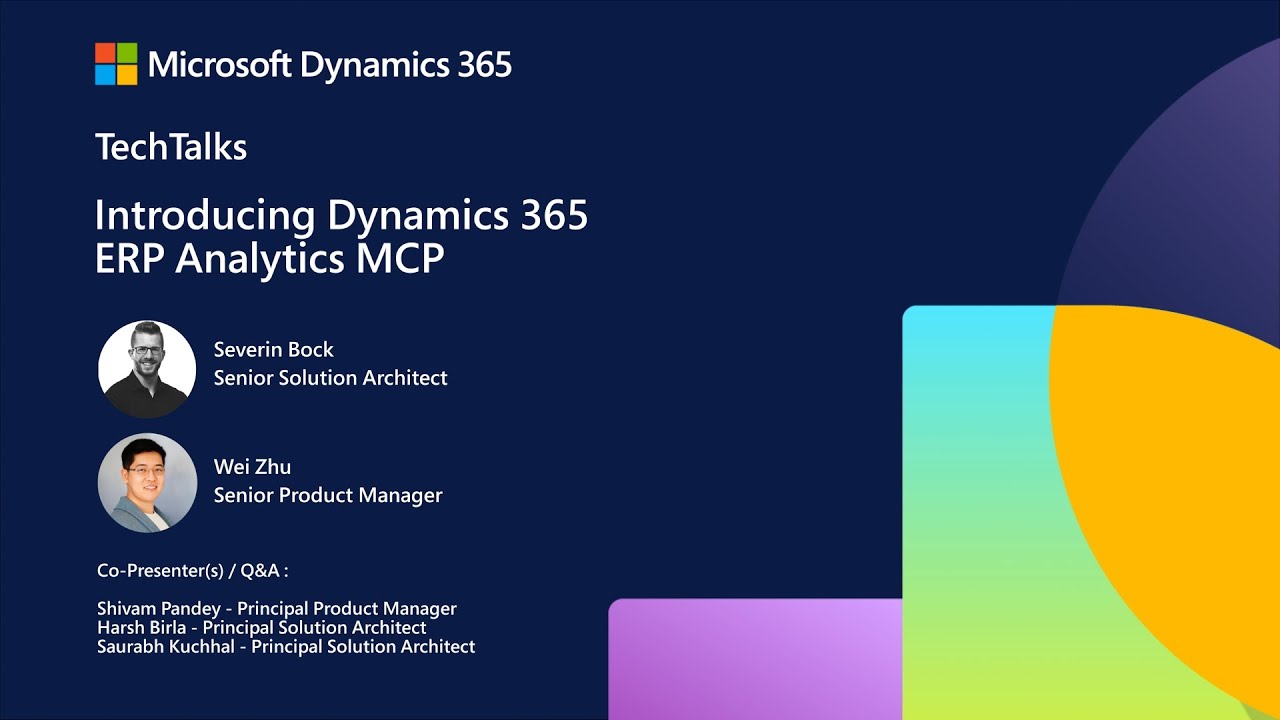 Introducing Dynamics 365 ERP Analytics MCP | FastTrack TechTalk Dynamics 365