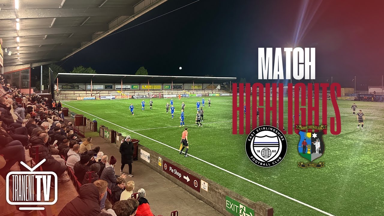 Match Highlights | East Stirlingshire 2-4 Tranent