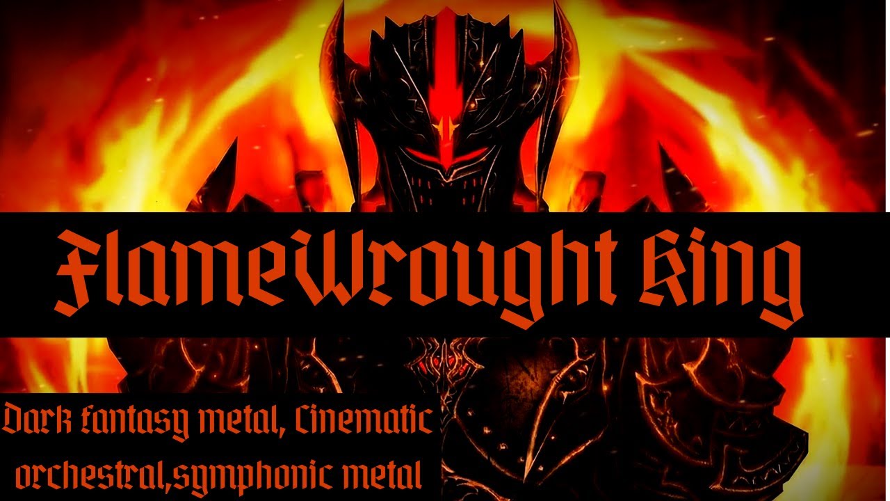 FlameWrought King (MV)