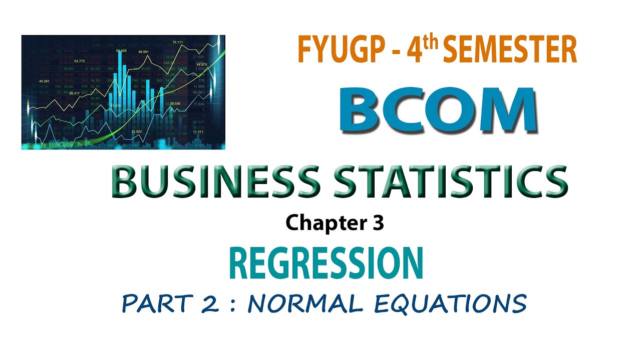 FYUGP   4TH SEM BCOM   BUSINESS STATISTICS  CH 3  PART#2