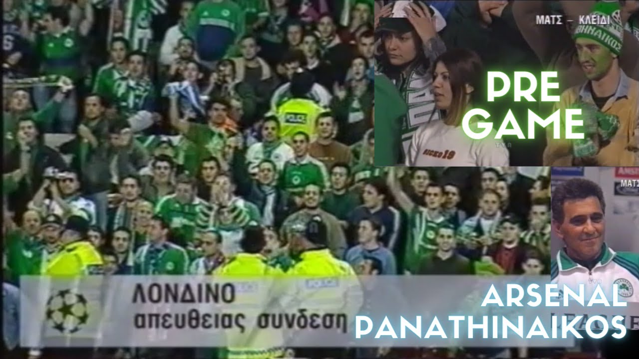 ARSENAL - PANATHINAIKOS | PRE GAME | 2001/02 | UCL