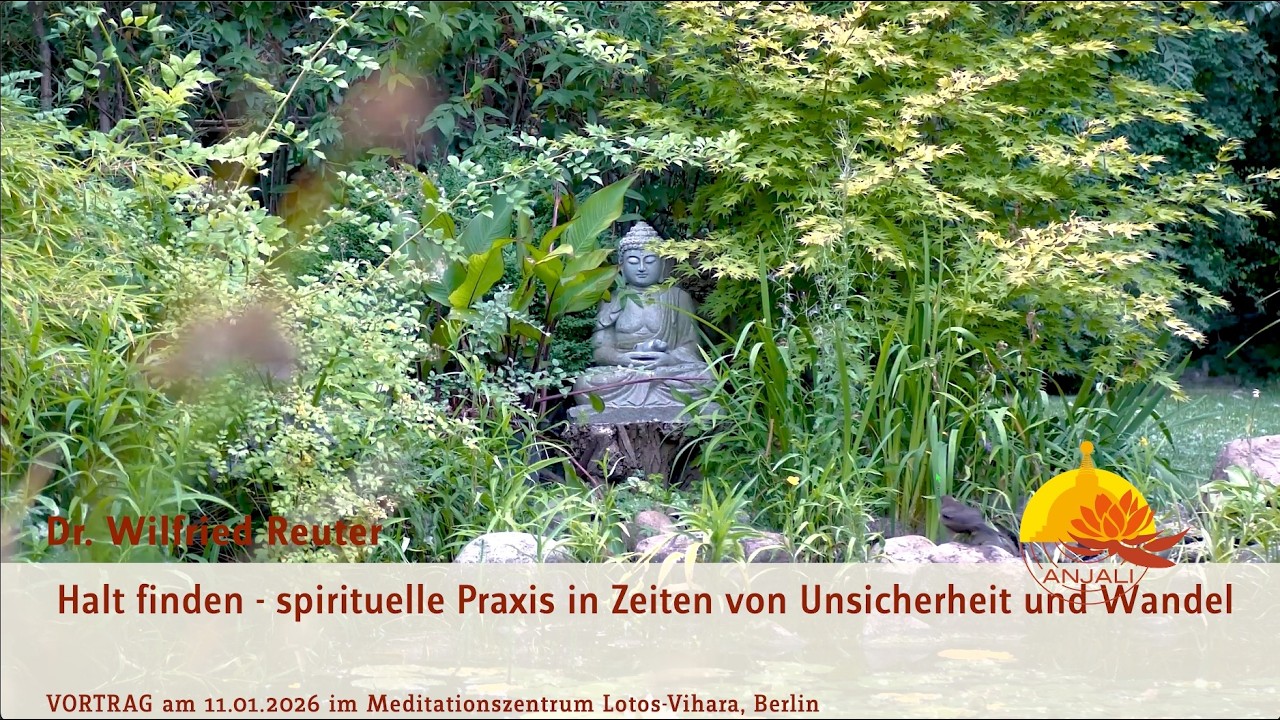 Halt finden – Spirituelle Praxis in Zeiten von Unsicherheit und Wandel