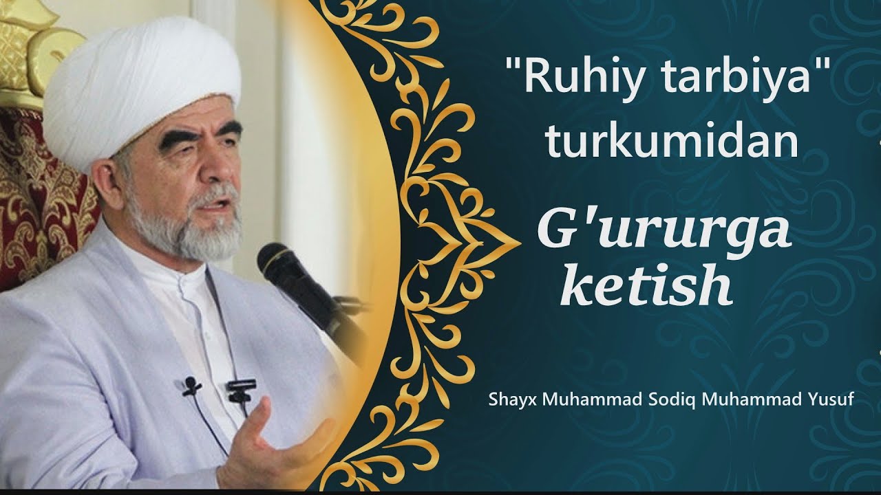 34. Gʼururga ketish (Ruhiy tarbiya)