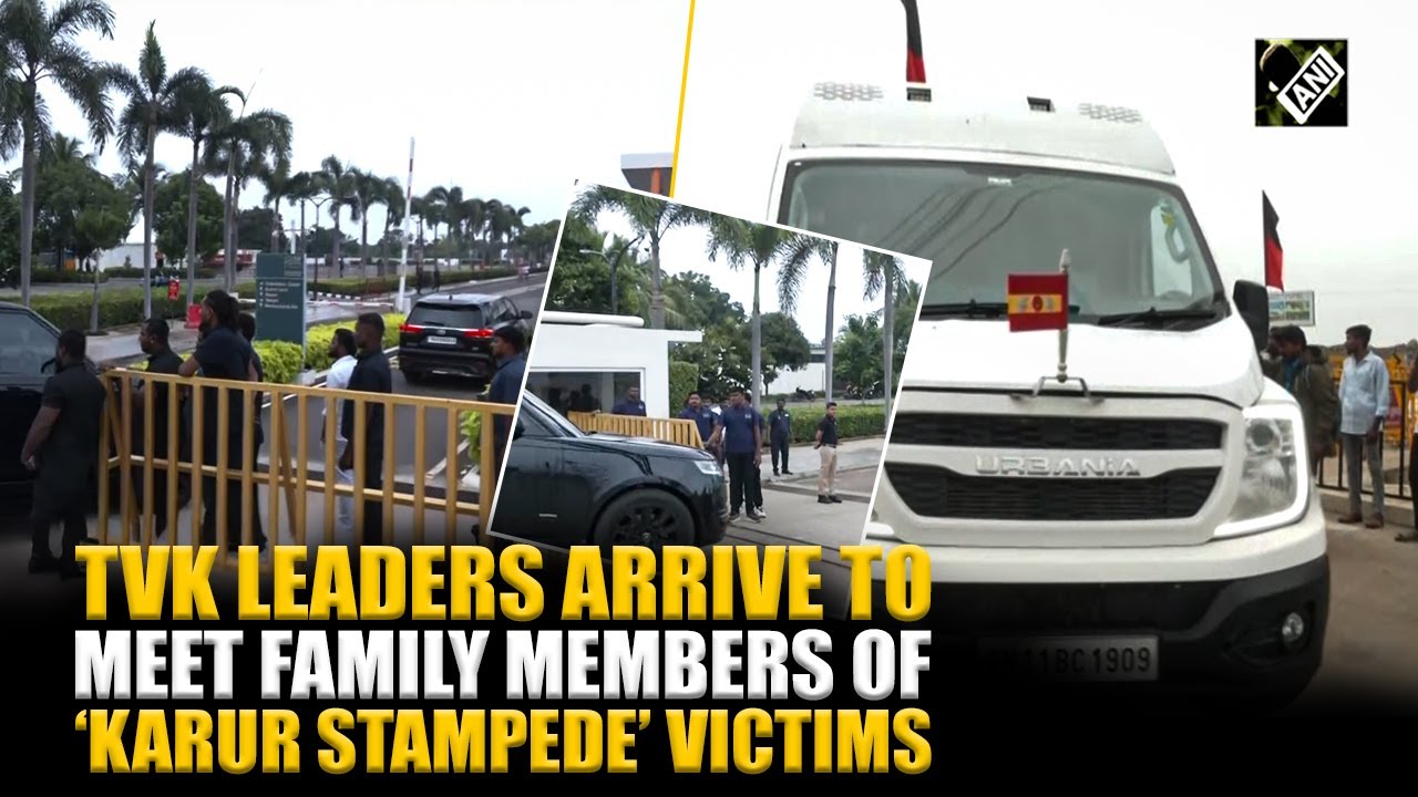 TVK leaders arrive at hotel, Actor Vijay to meet family members of Karur stampede victims