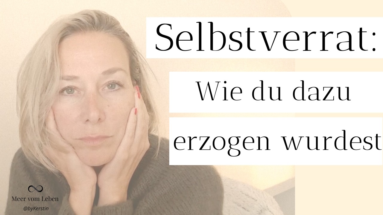 Selbstverrat: Wie du dazu erzogen wurdest (Teil 1 – Die Geburt deines falschen Ichs)