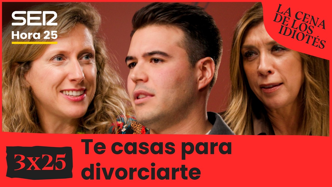 La cena de los idiotés 🍽️🍷  | 3x25  |  Te casas para divorciarte 1