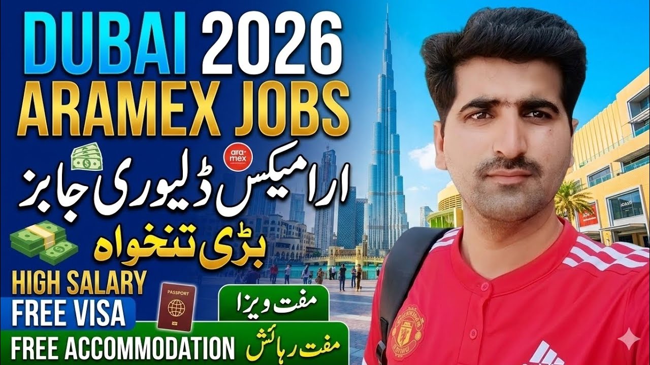 ARAMEX Delivery Jobs Dubai 🇦🇪 2026 | High Salary, Free Visa & Accommodation! 🇦🇪 