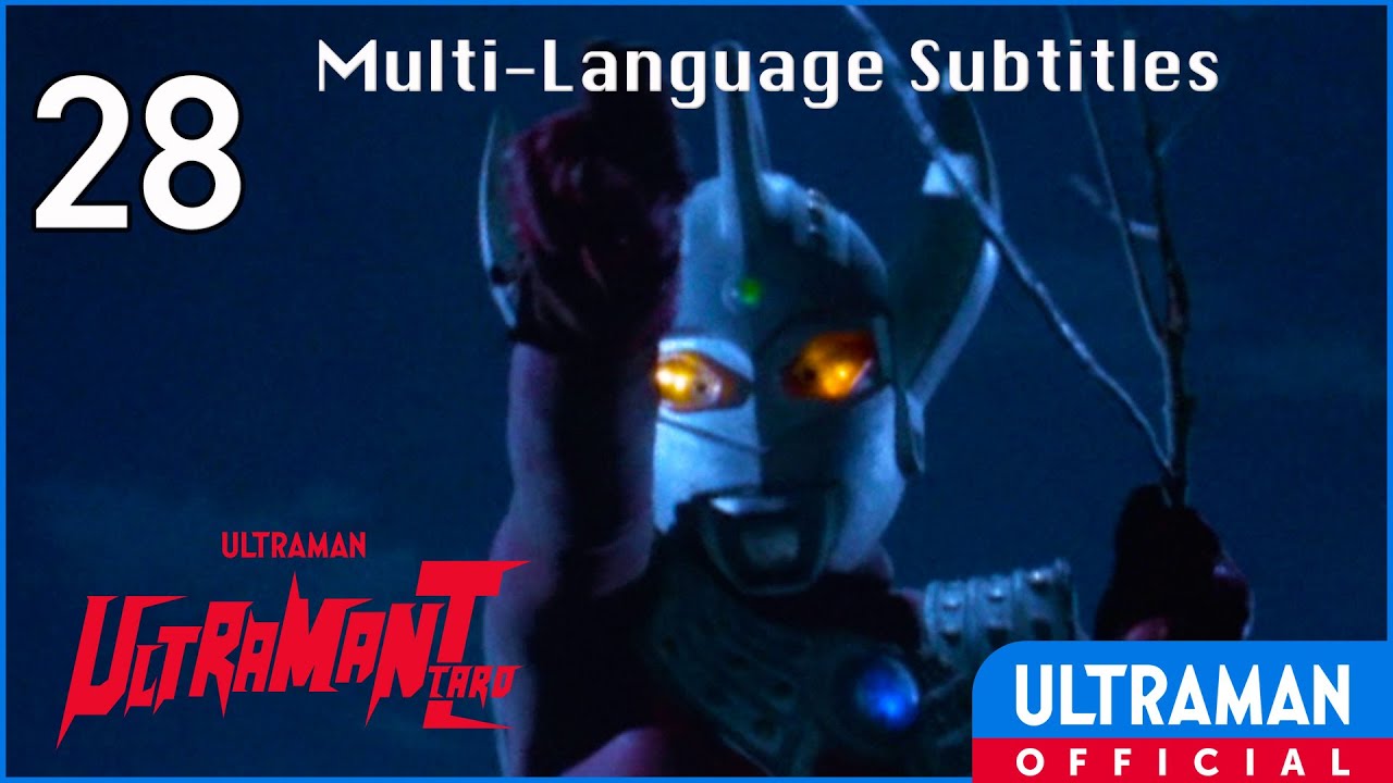 ULTRAMAN TARO Episode 28  