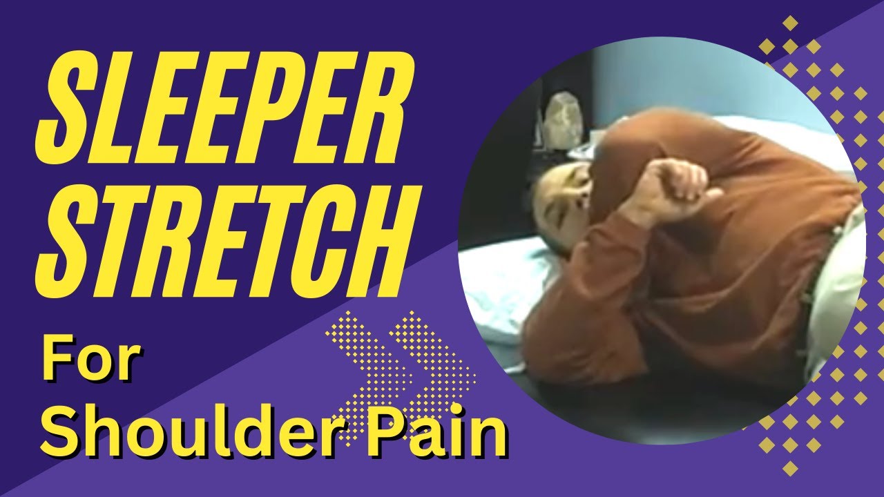 How To Do The Sleeper Stretch For Shoulder Pain CORRECTLY