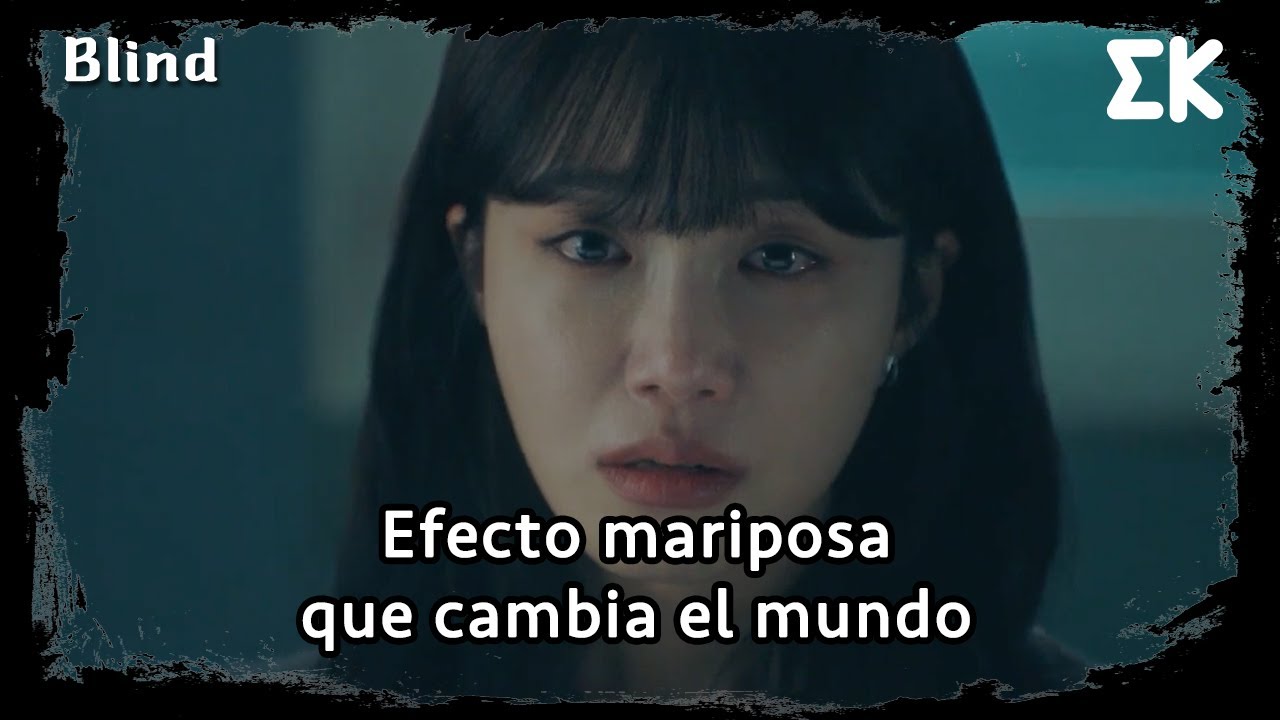 [#Blind] | Efecto mariposa que cambia el mundo EP.16