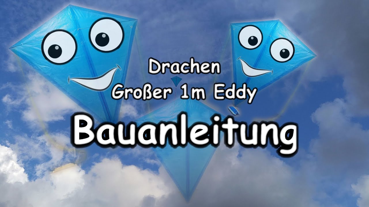 Großer Eddy Drachen - Anleitung