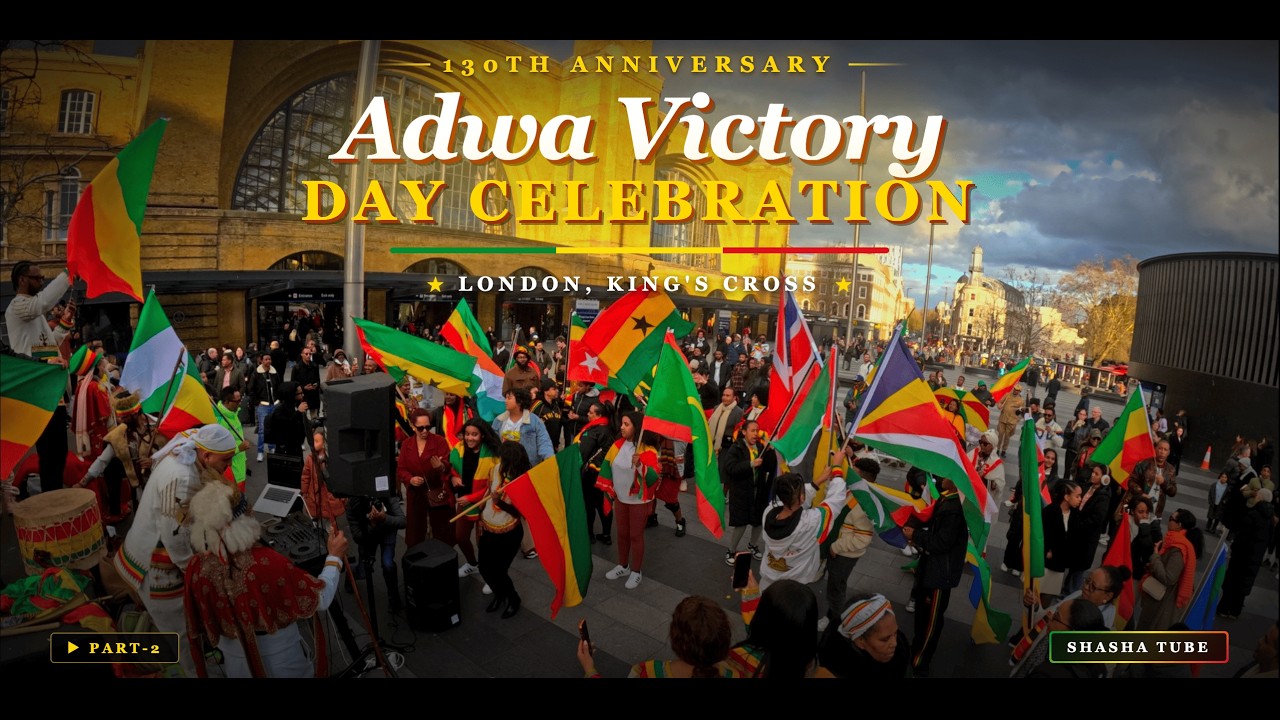 130th Adwa Victory Day London Part-2