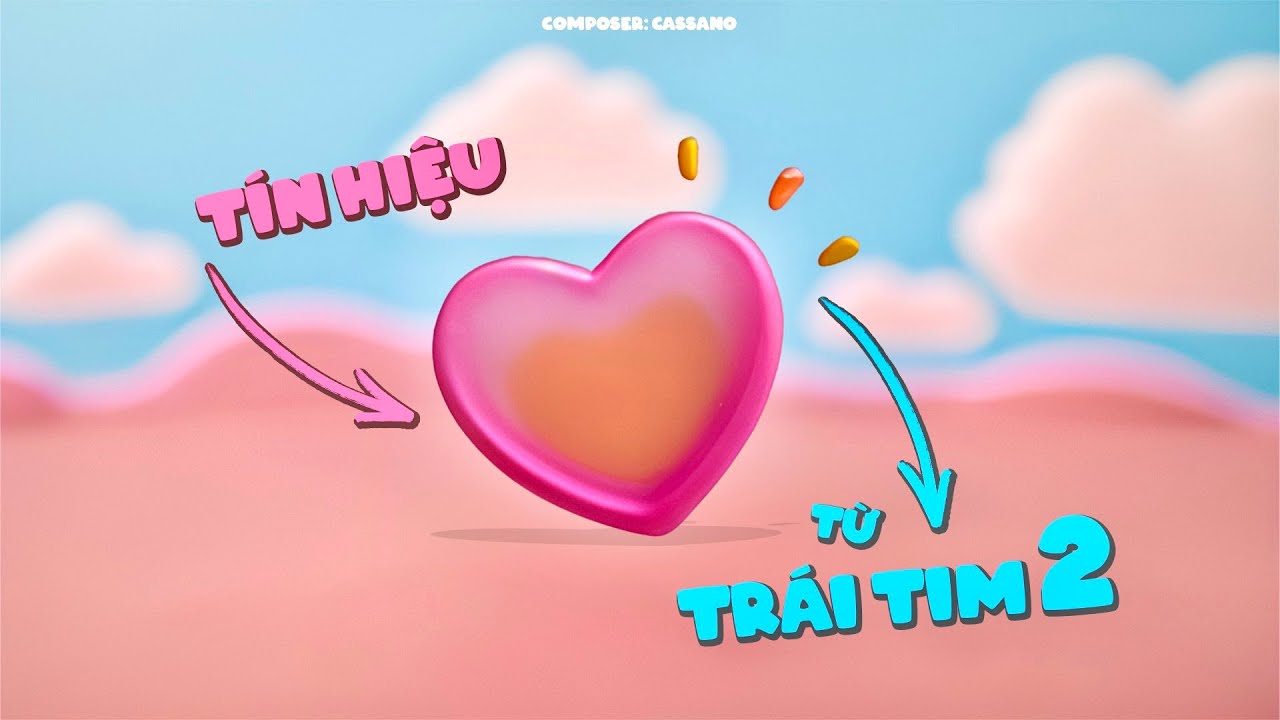 Cassano | Tín Hiệu Từ Trái Tim 2 | OFFICIAL VIDEO LYRICS