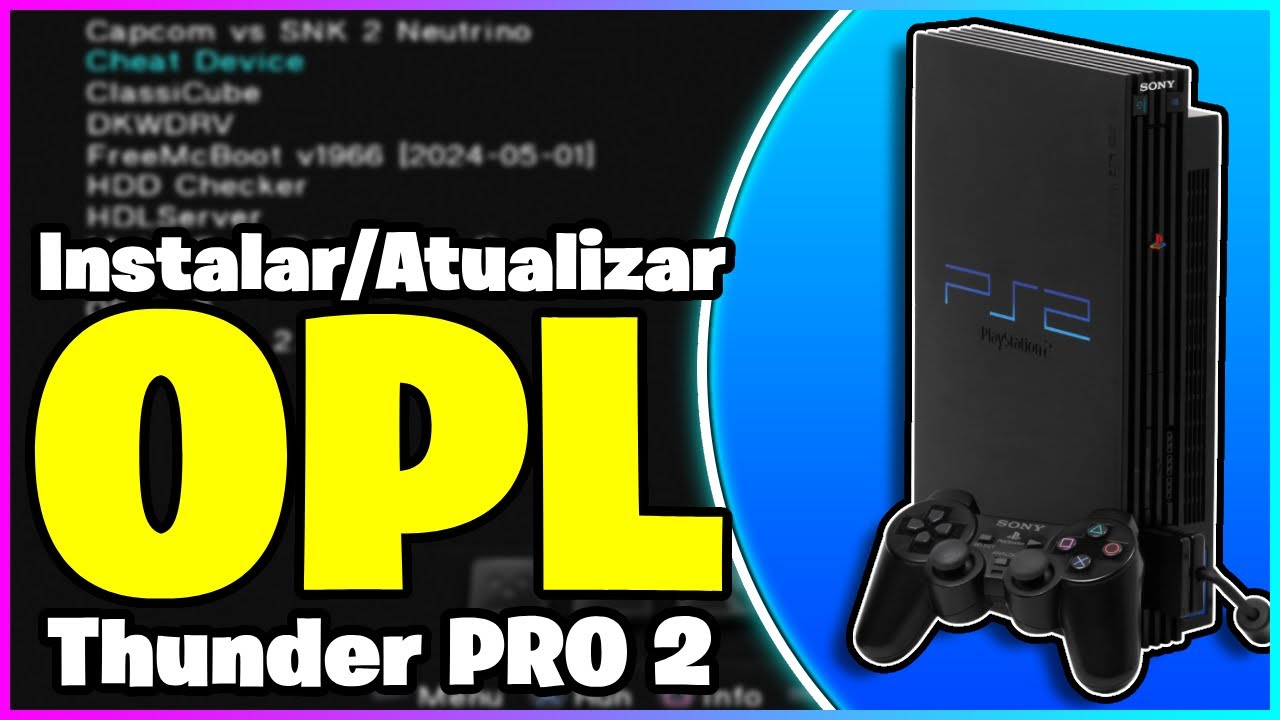 Como instalar e atualizar o OPL usando Thunder PRO 2! Tutorial ATUALIZADO para o melhor chip do PS2!