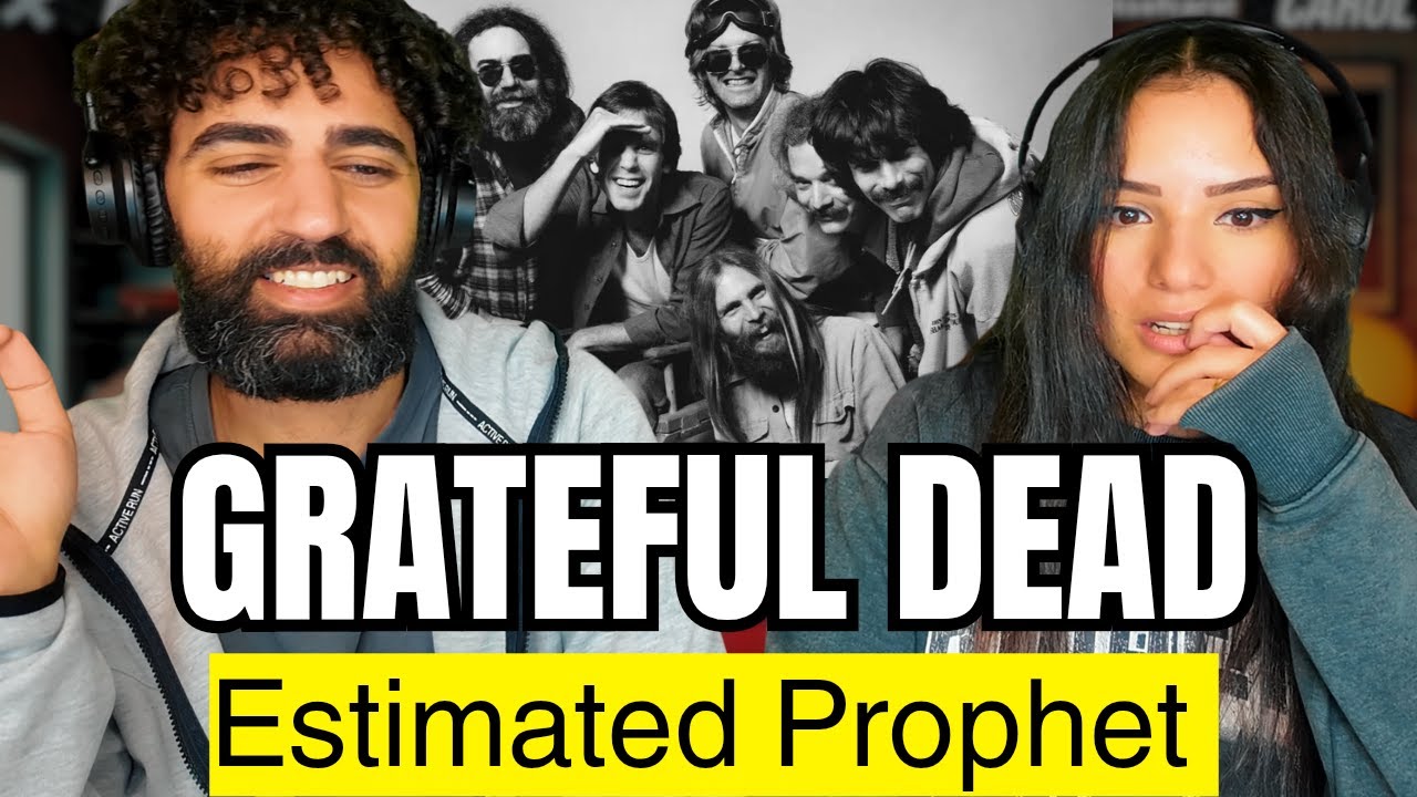We react to the Grateful Dead -Estimated Prophet | (request)