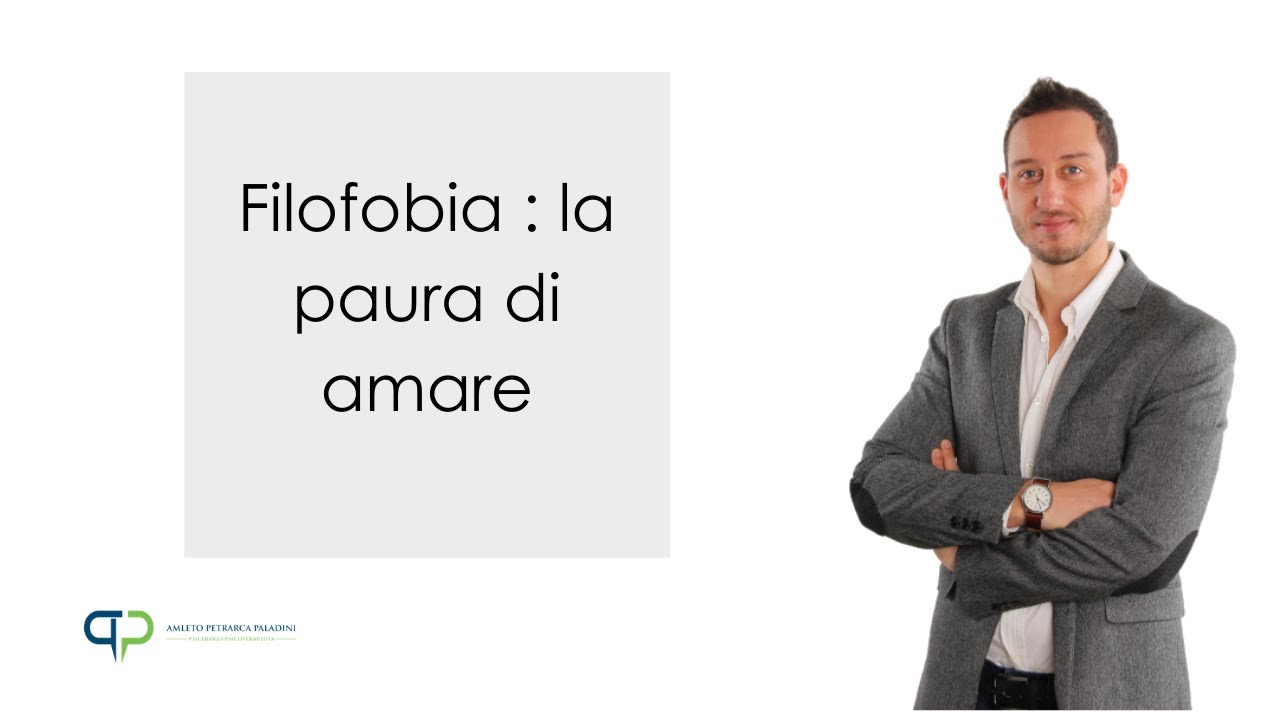 La paura di amare : filofobia, cos'è e come curarla