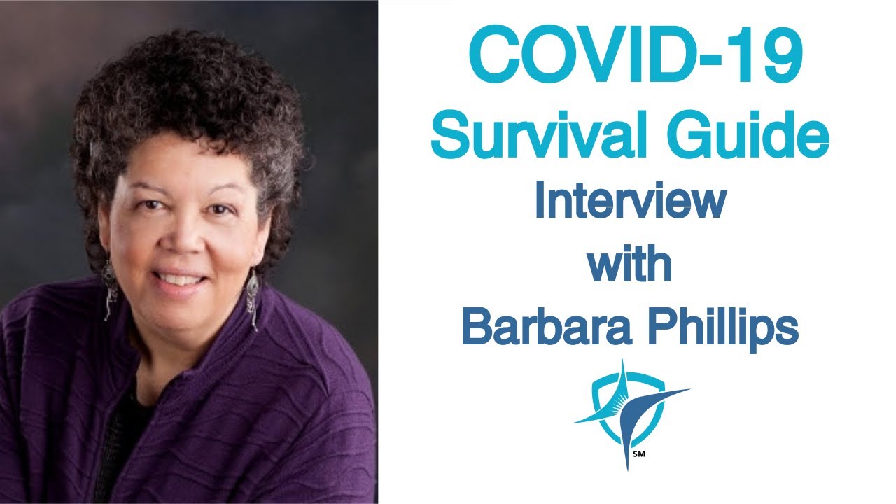 COVID-19 Survival Guide-Interview with Barbara Phillips