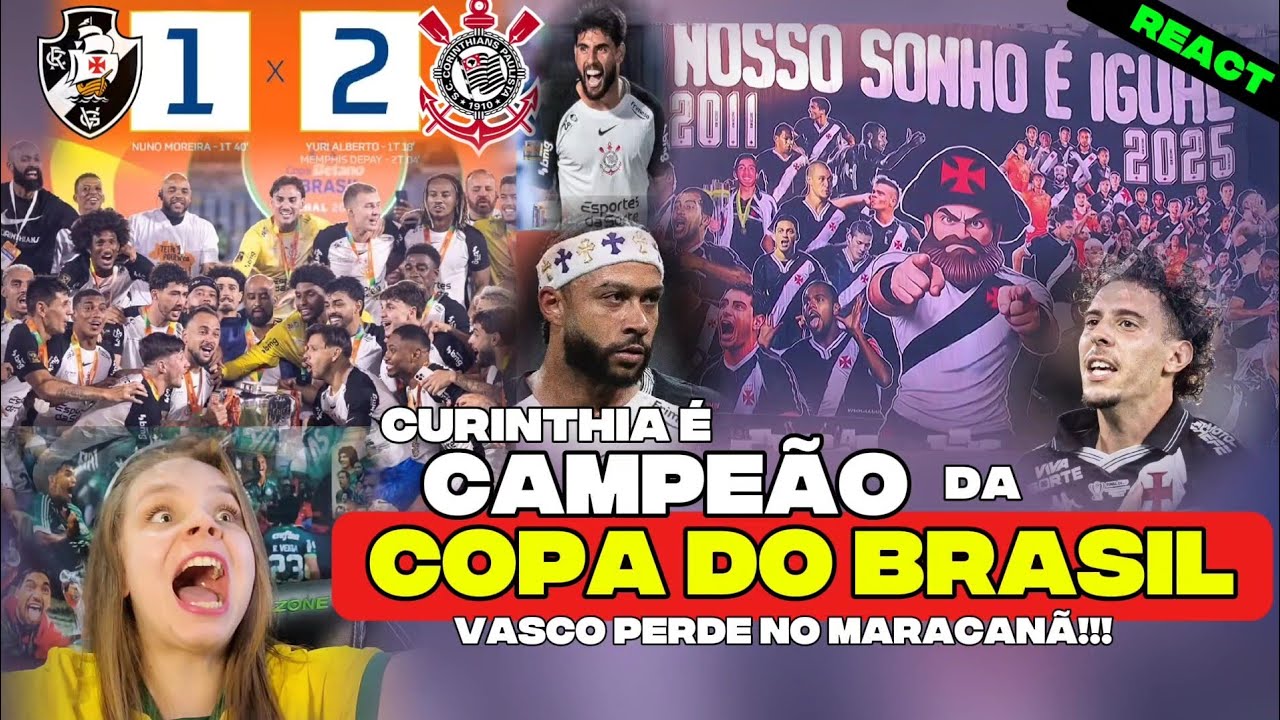 [REACT] CORINTHIANS VENCE O VASCO E LEVA O TÍTULO DA COPA DO BRASIL 