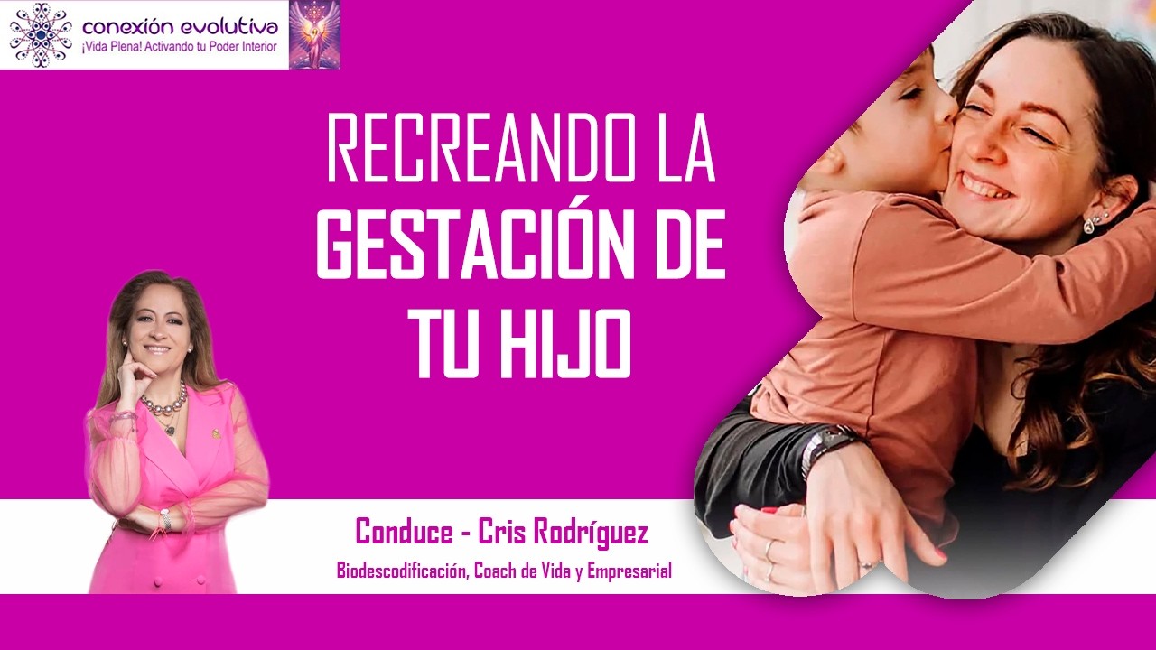Recreando la Gestación de tu Hijo