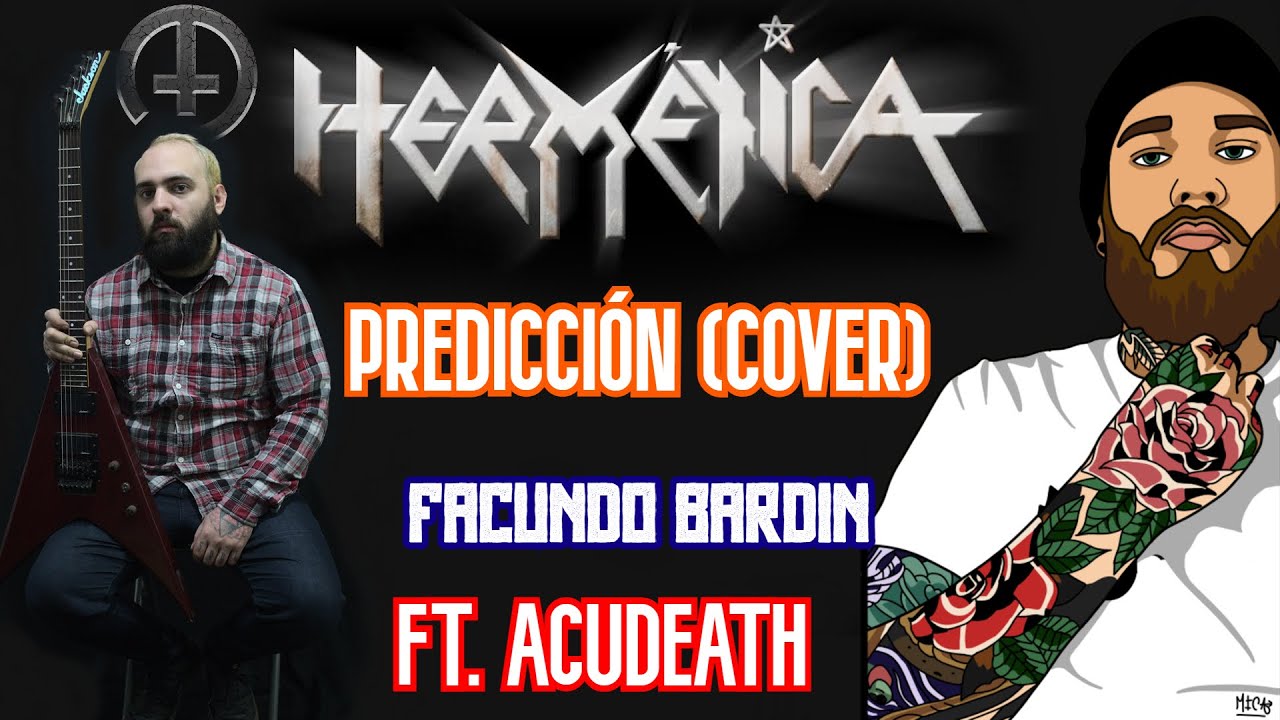 HERMETICA - PREDICCION (COVER) - Ft. ACUDEATH