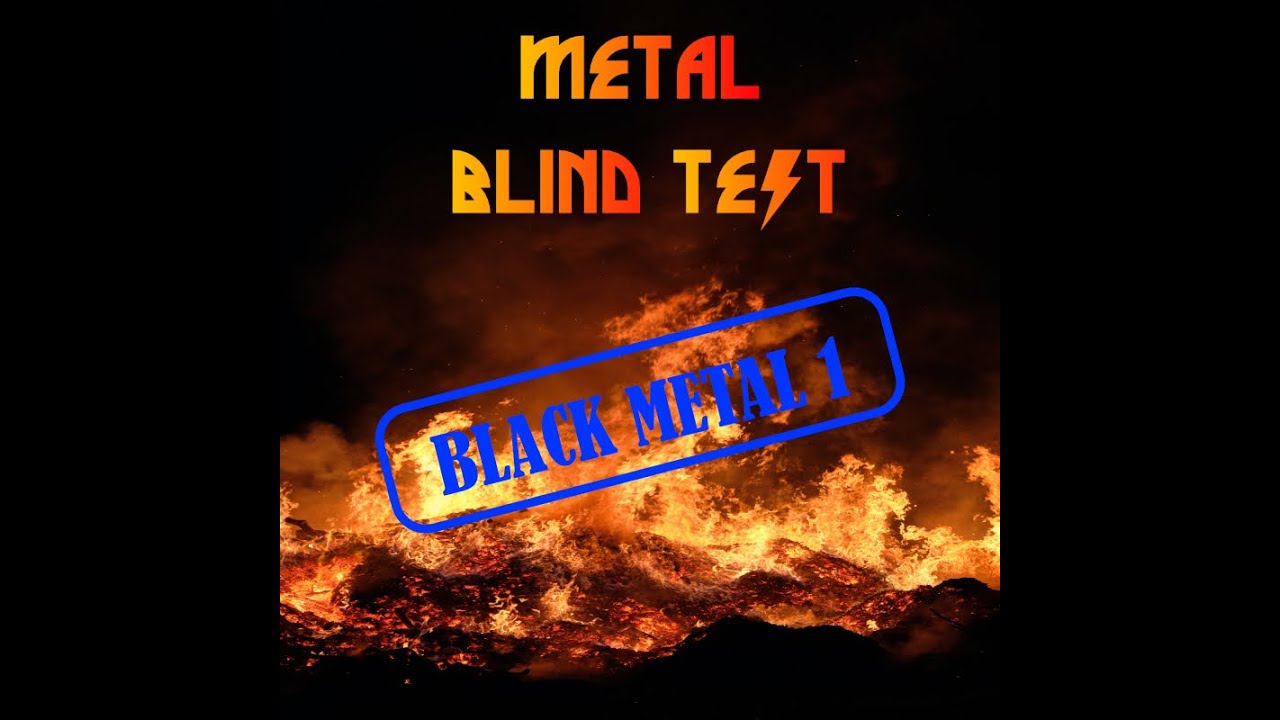 Metal Blind Test 4 Black Metal