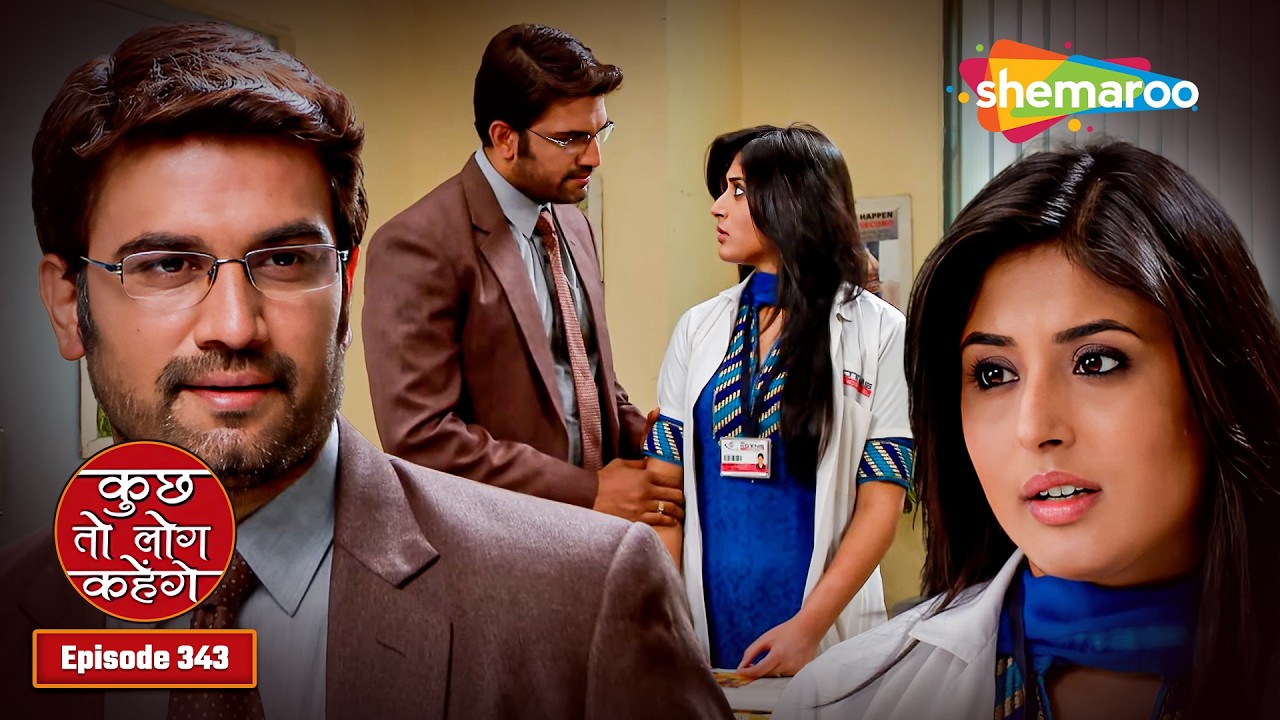 Nidhi ने कही दिल की बात || Kuch Toh Log Kahenge | Full Episode 343 | #hinditvserial
