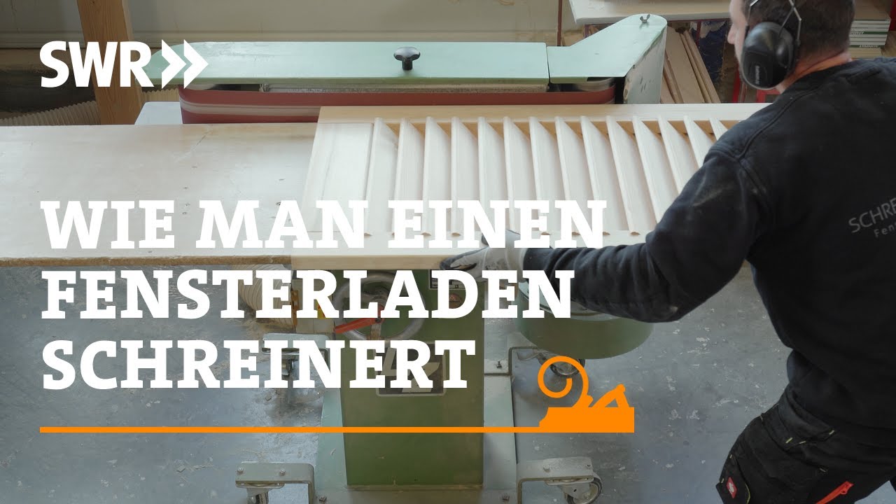 Wie man einen Fensterladen schreinert | SWR Handwerkskunst