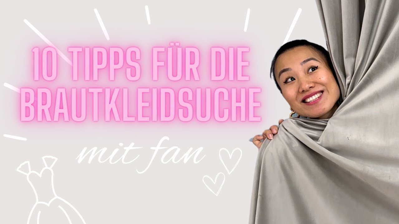 10 Tipps für die Brautkleidsuche! Was muss ich beachten? mit Fan Xia | White Silhouette Brautmoden