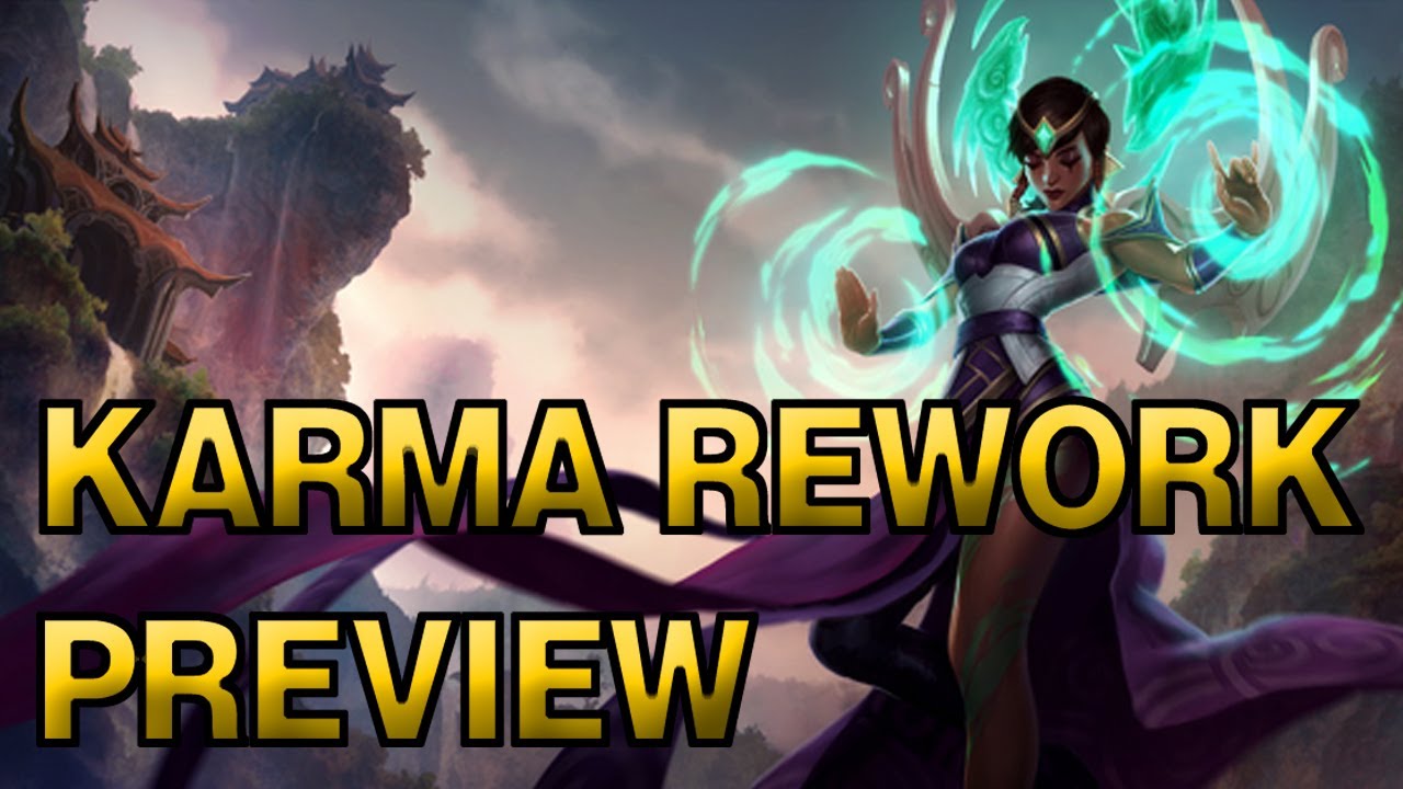 Karma Rework - Champion Spotlight - League of Legends Preview