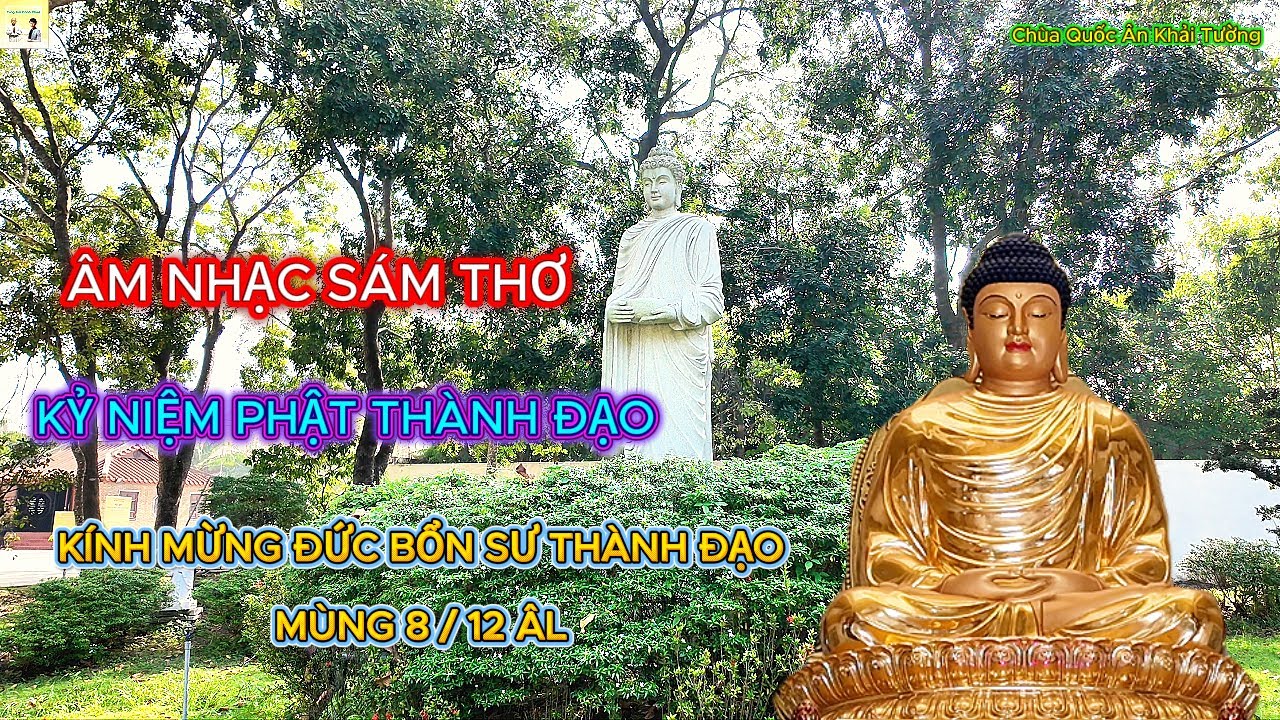 Âm Nhạc Sám Thơ - Kỷ Niệm Phật Thành Đạo -  Mùng 8 / 12 ÂL