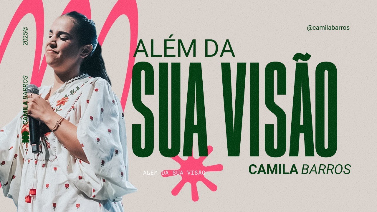 ALÉM DA SUA VISÃO | Camila Barros