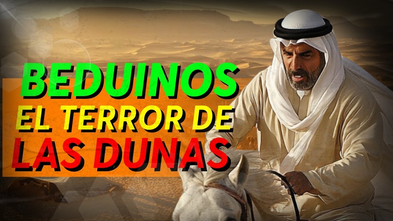 BEDUINOS EL TERROR DE LAS DUNAS