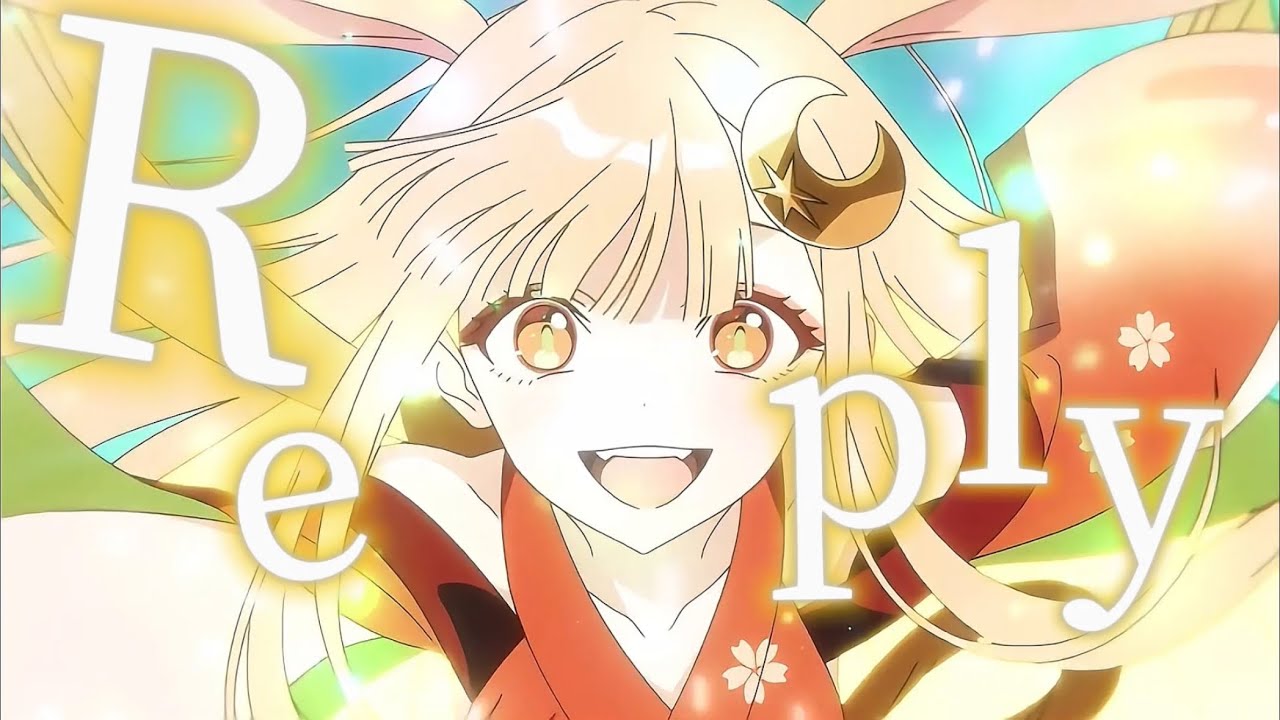【MAD/AMV】超かぐや姫×Reply/KZ&かぐや(cv.夏吉ゆうこ）【セリフ入り/歌詞付き】