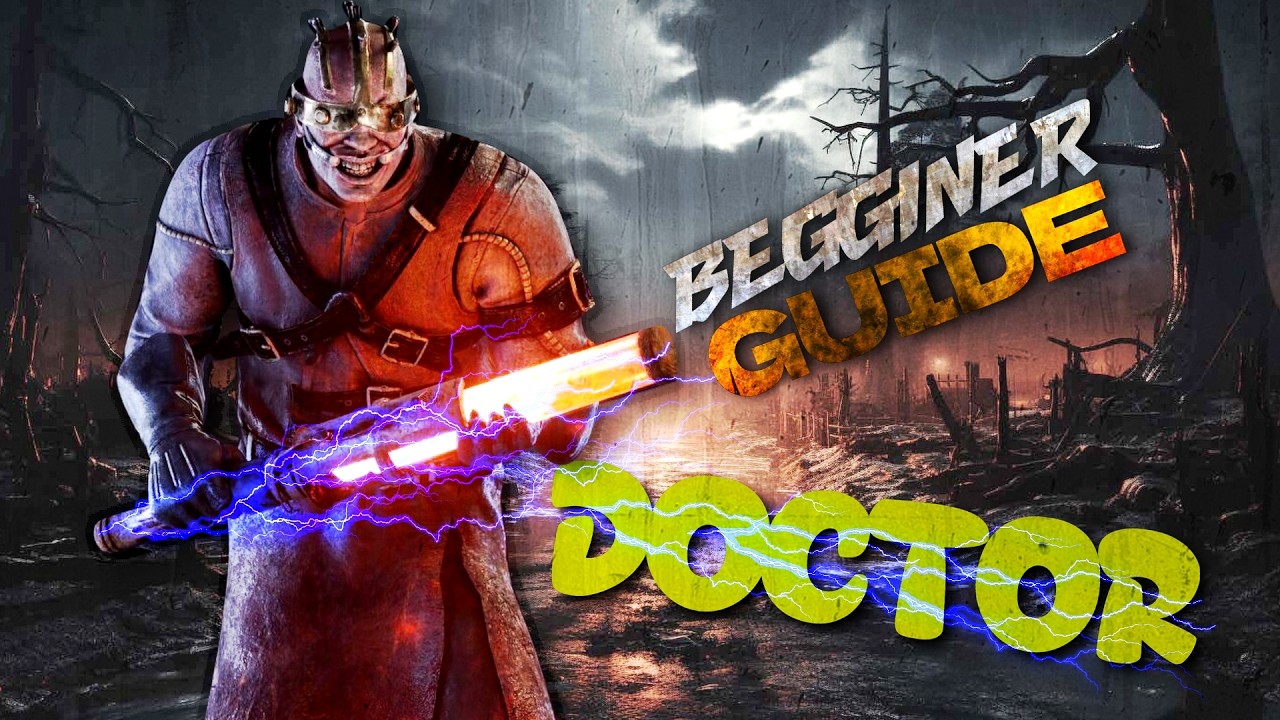Beginner guide για τον Doctor! | Dead By Daylight