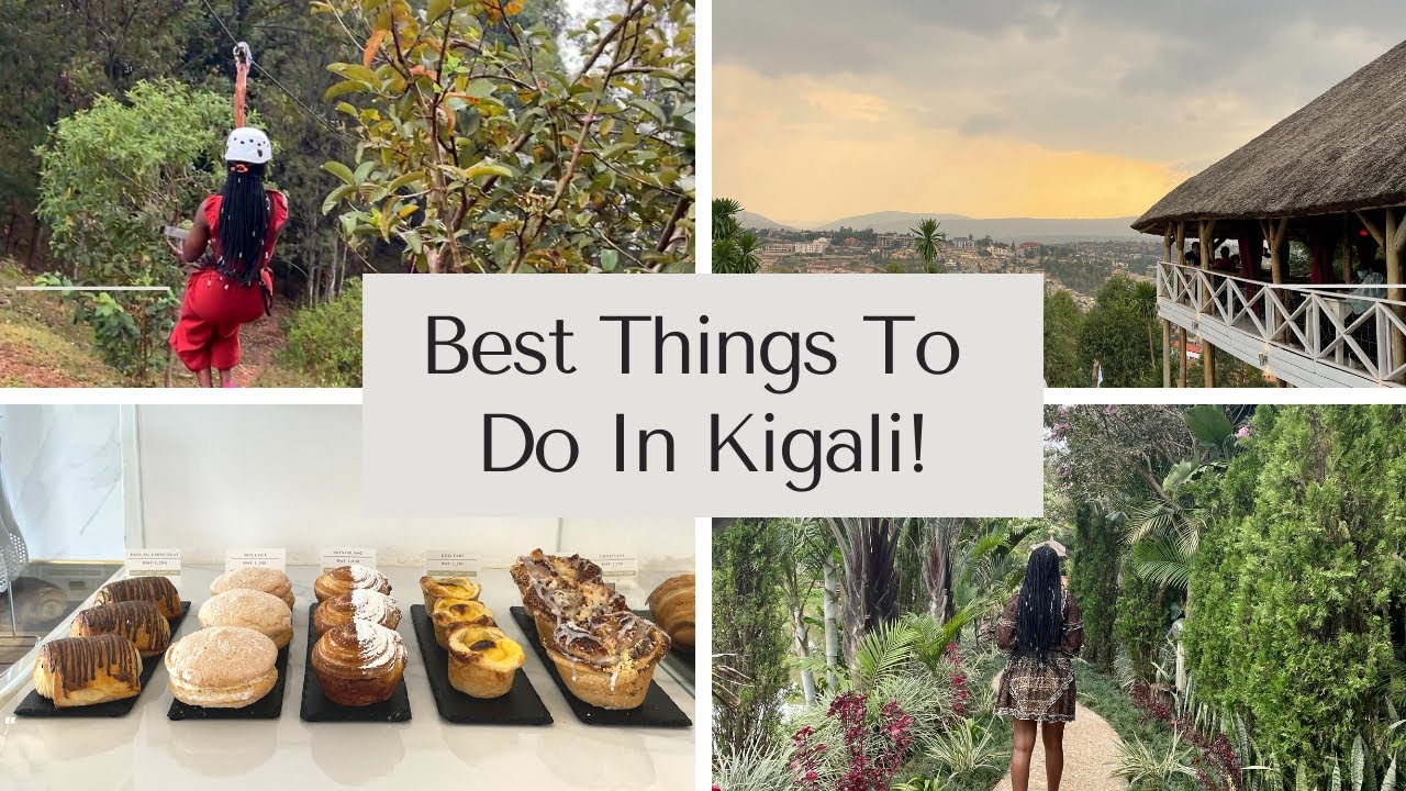 9 Things To Do In Kigali, Rwanda + vlog | Visit Rwanda Now! 🇷🇼