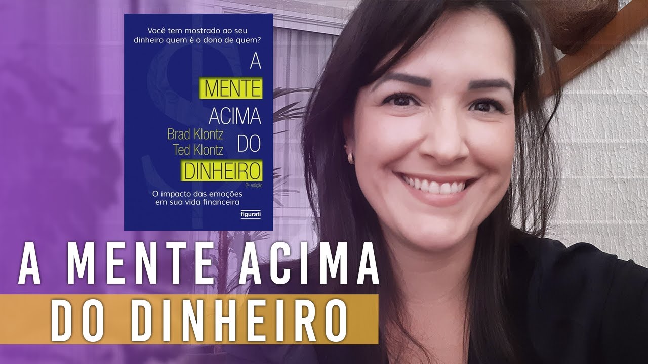 A MENTE ACIMA DO DINHEIRO - Leituras da Lu - Brad Klontz and Ted Klontz