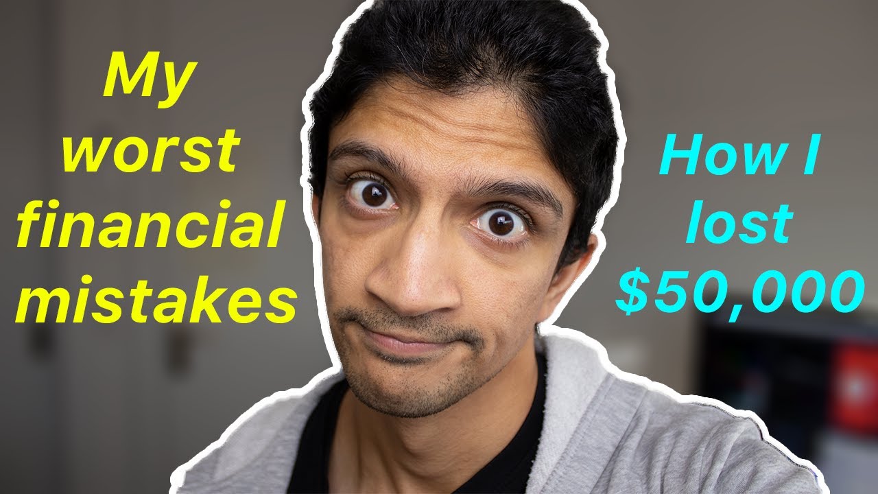 My worst financial mistakes - How I lost $50,000