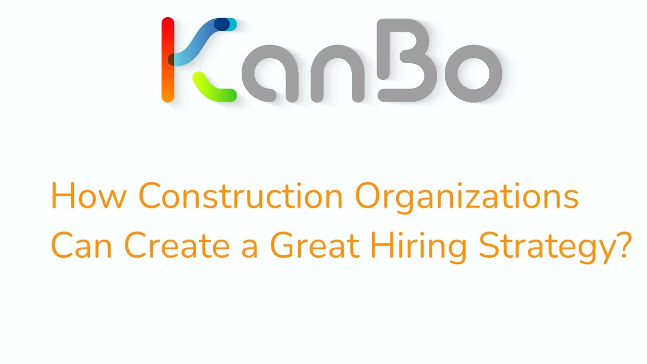 Why Construction Organizations Need an Effective Recruitment Strategy to Overcome Hiring Woes