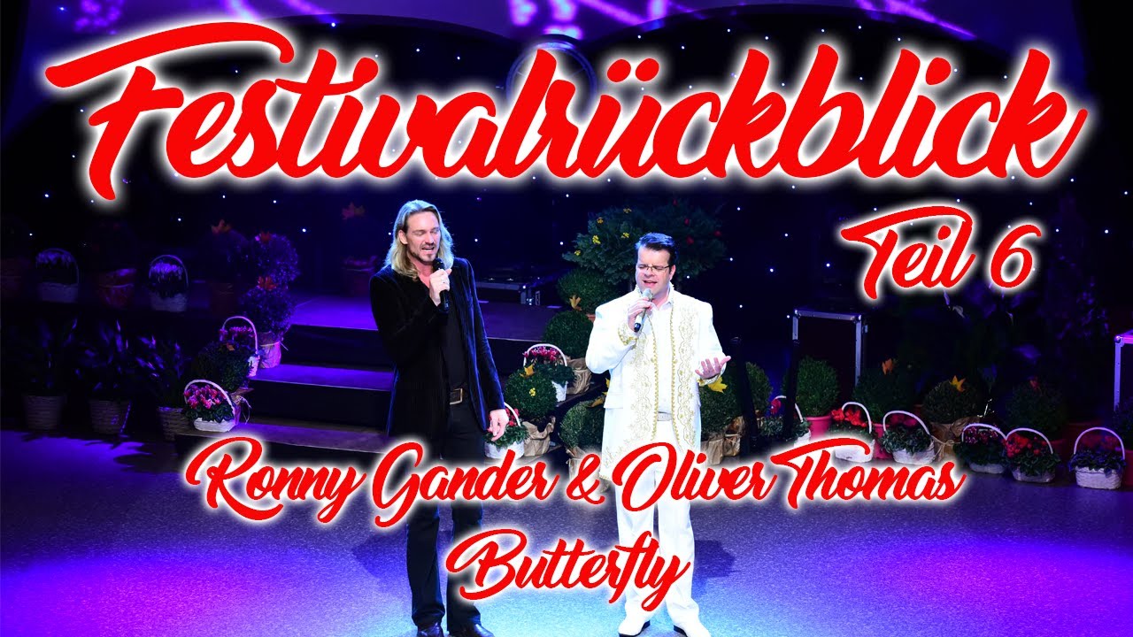 Rückblick Teil 6 - Ronny Gander & Oliver Thomas - Butterfly