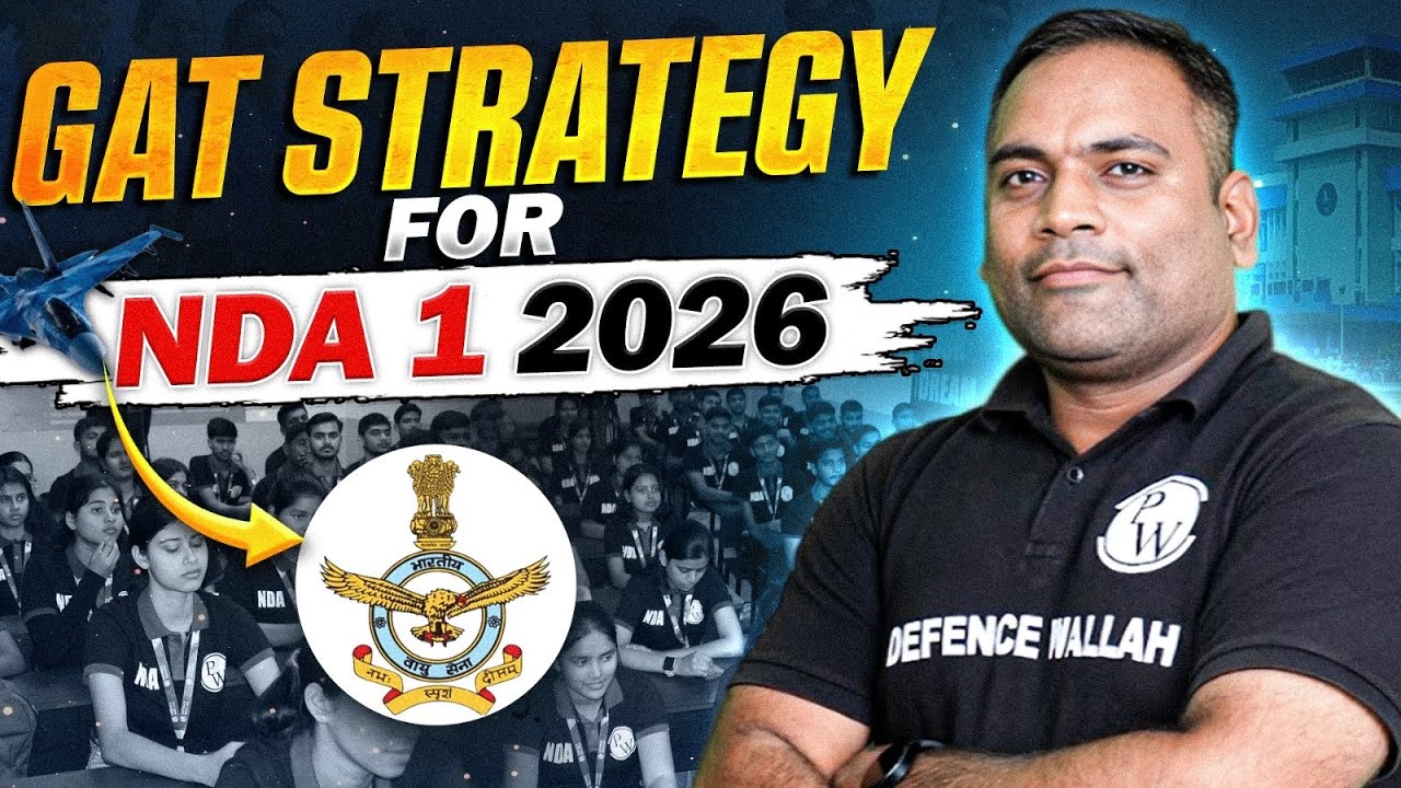 NDA 1 2026 GAT Complete Strategy 🔥 | Best Study Plan | Defence Wallah Offline Academy