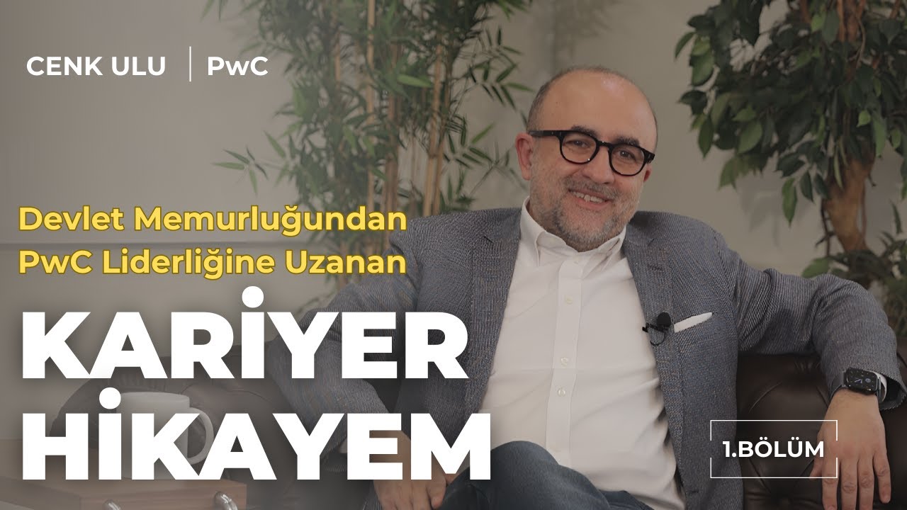 CEO lar Artık Vazgeçilmez Değil | Cenk Ulu | PwC Ülke Kıdemli Ortağı