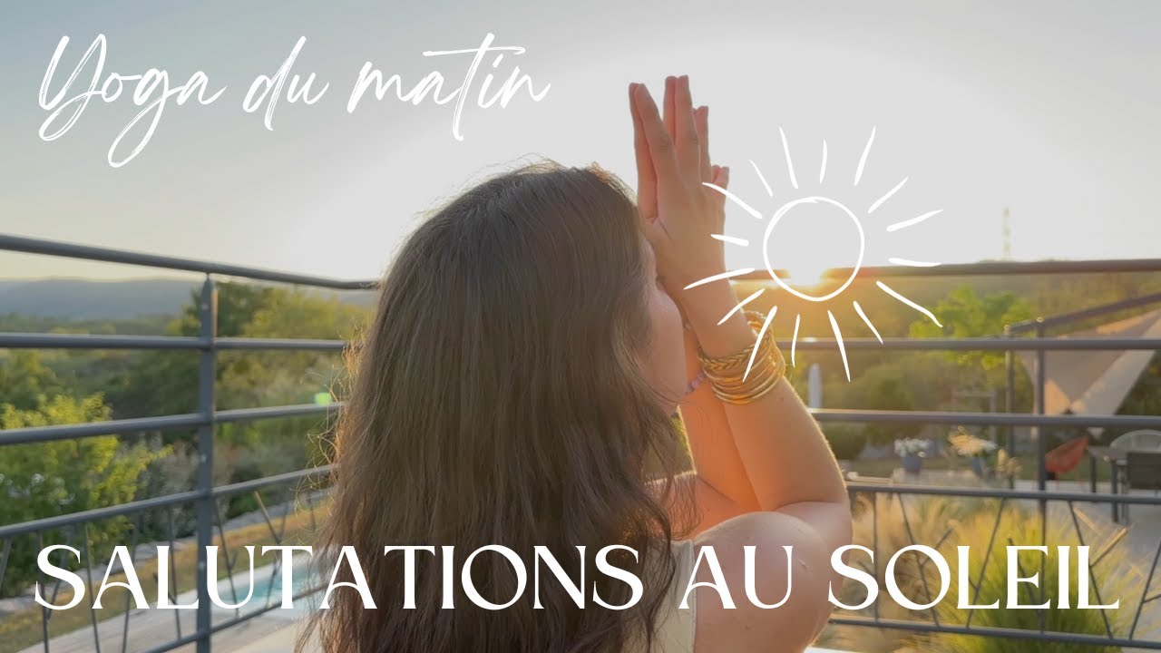 Yoga du matin I Salutations au soleil pour s'éveiller I 20 min 🌞