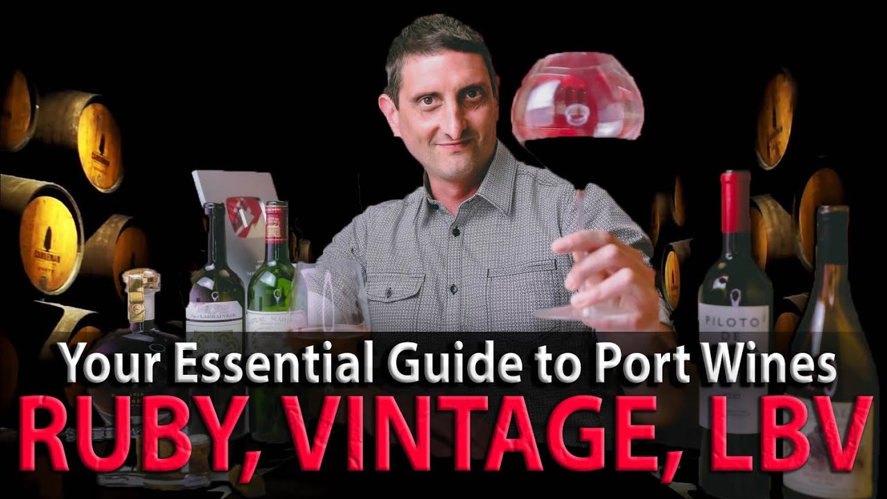 Your Guide to Port Wines | Ruby, Vintage, LBV Styles... Explained!