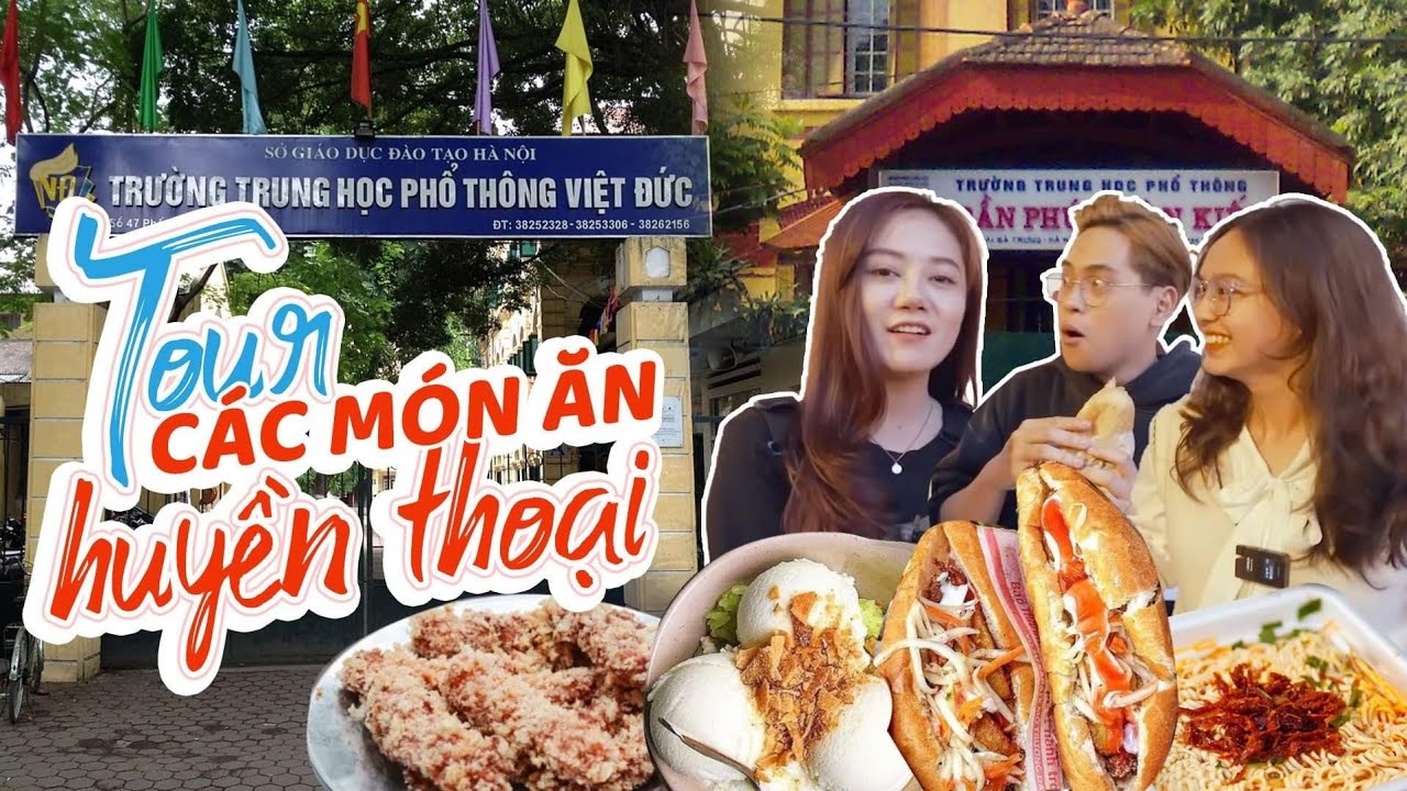 HNAG - Khám phá những món ăn HUYỀN THOẠI của bao thế hệ học sinh tại Hà Nội