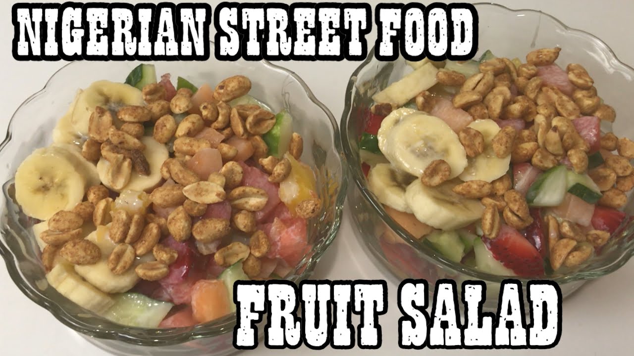 NIGERIAN FRUIT SALAD//NAIJA STREET FOOD//nigerian street food