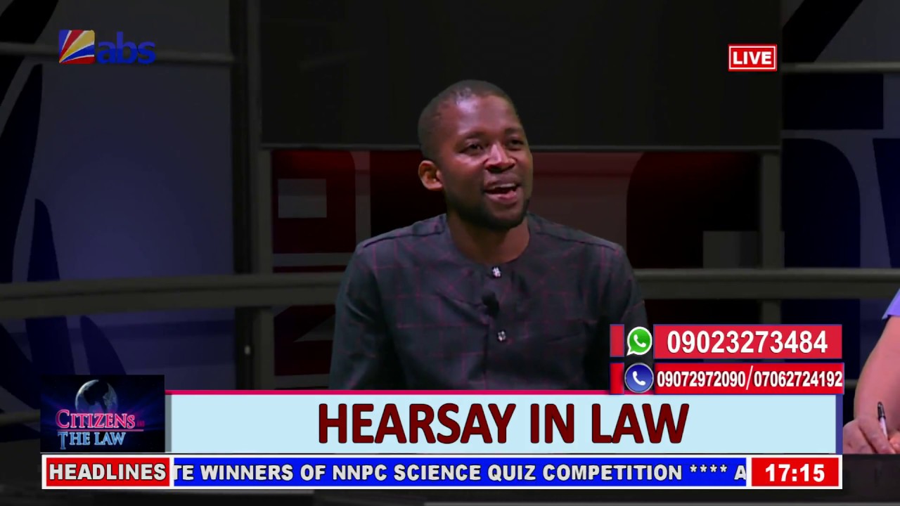 Citizens And The Law - Hearsay In Law