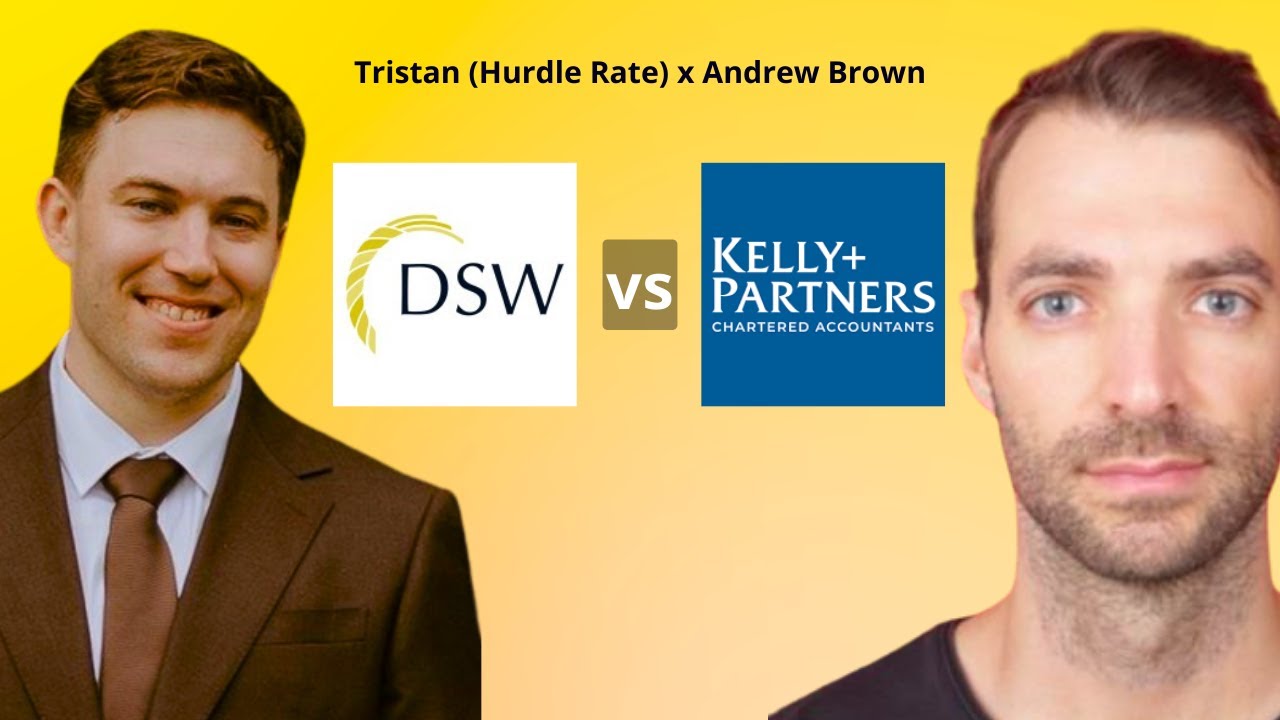 Showdown #1 | DSW Capital vs Kelly Partners Group | Tristan (Hurdle Rate) x Andrew Brown