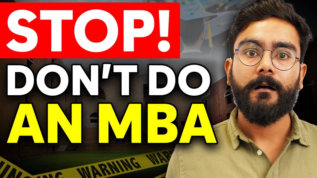 Why should you NOT waste your precious 20 lakhs on an MBA?