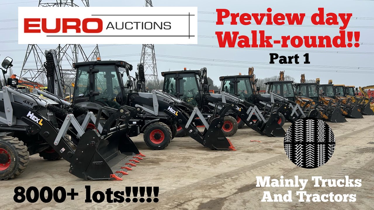 EURO AUCTIONS preview day walk-round PART 1…… 8000+ lots!!! Inc tractors!!!